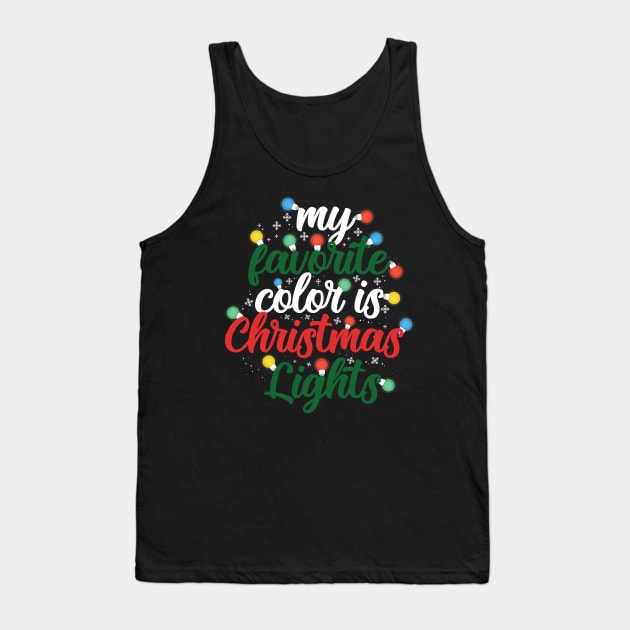 My favorite color is Christmas lights Tank Top by safi$12